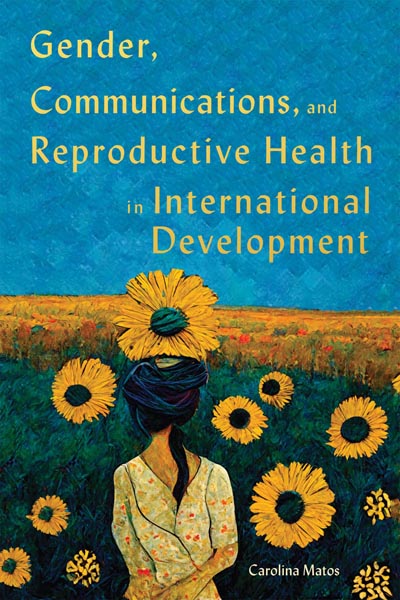 Gender, Communications and Reproductive Health in International Development